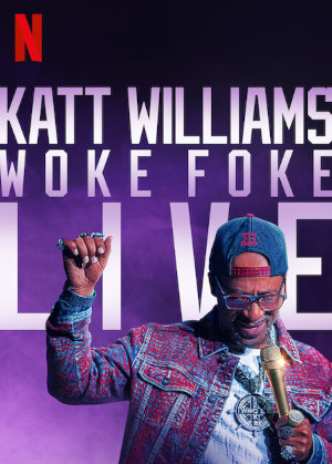 Katt Williams: Woke Foke