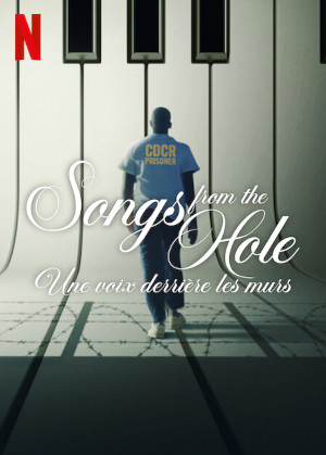 Songs From The Hole : Une Voix DerriÈre Les Murs